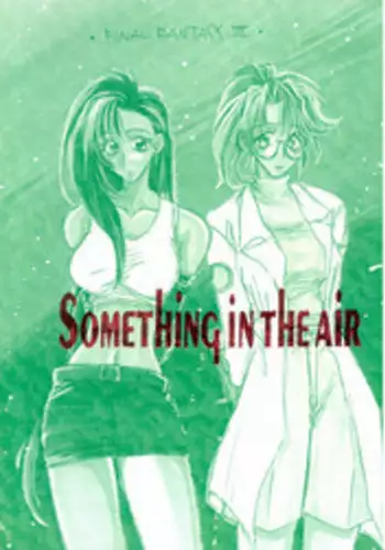 [Biothfair] Something In The Air (Final Fantasy 7)