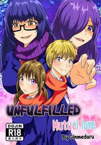 Kanawanakatta Ryouomoi | Unfulfilled mutual love