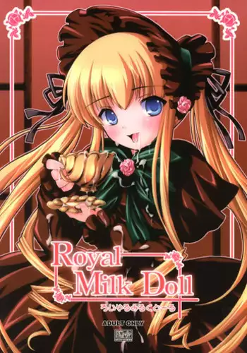 (CSP4) [KURUBUSI-KAI (Dowarukofu, Shinshin)] Royal Milk Doll (Rozen Maiden)